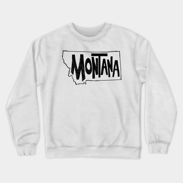 Montana Crewneck Sweatshirt by thefunkysoul